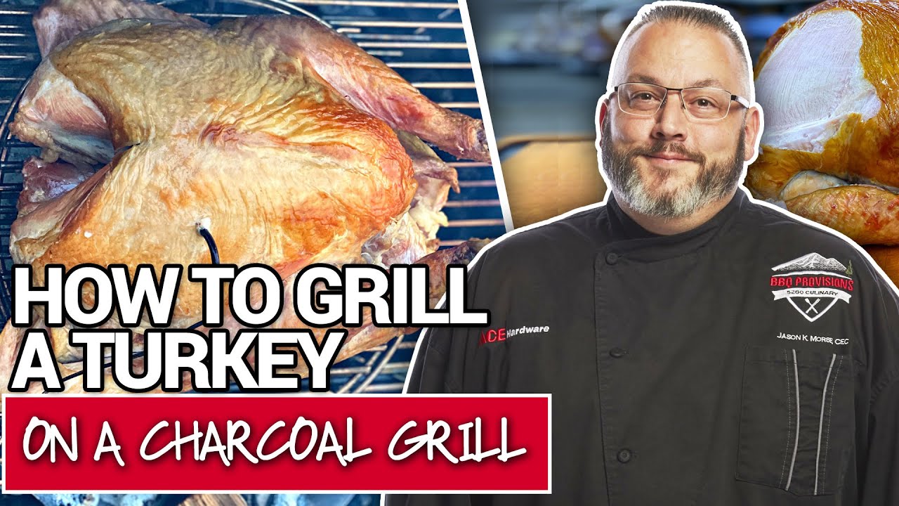 How To Cook Turkey  On A Charcoal Grill Ace  Hardware  